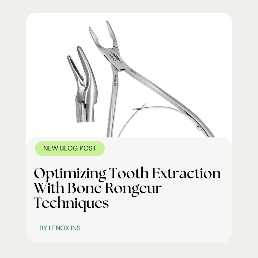 Optimizing Tooth Extraction With Bone Rongeur Techniques