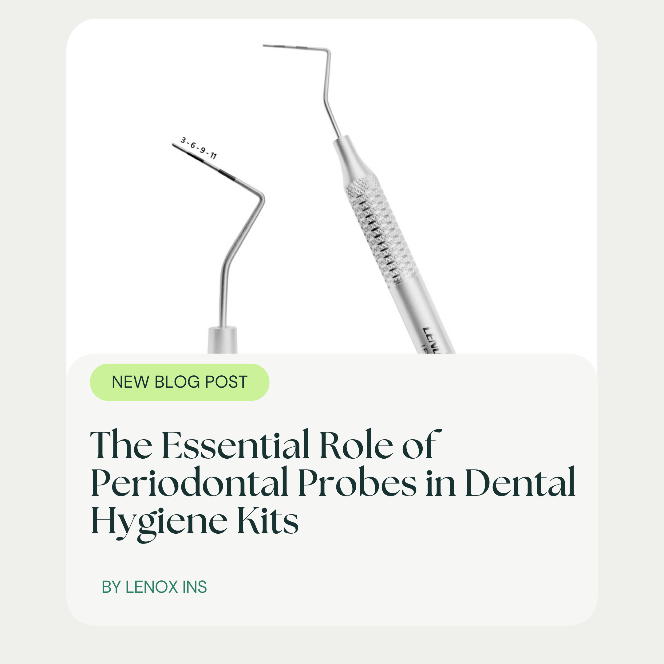 The Essential Role of Periodontal Probes in Dental Hygiene Kits