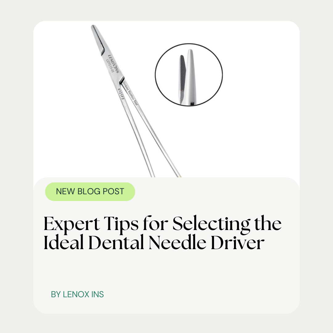 Expert Tips for Selecting the Ideal Dental Needle Driver