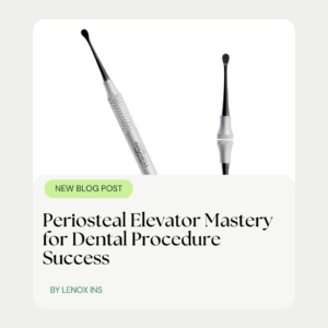 Periosteal Elevator Mastery for Dental Procedure Success