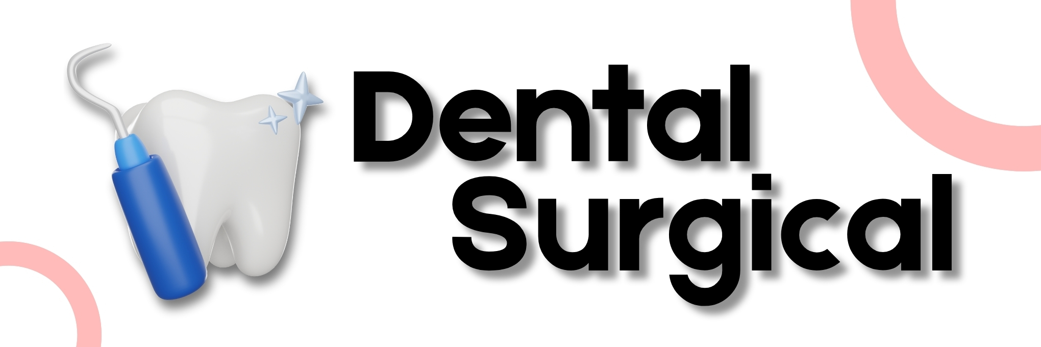 Dental Surgical